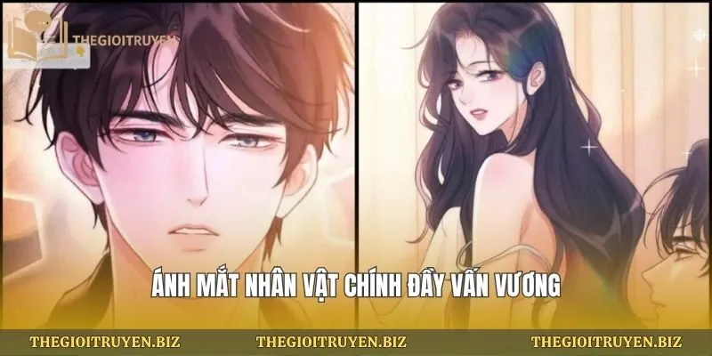 Ánh mắt nhân vật chính đầy vấn vương