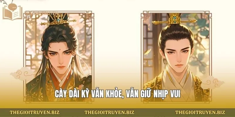 Cày dài kỳ vẫn khỏe, vẫn giữ nhịp vui