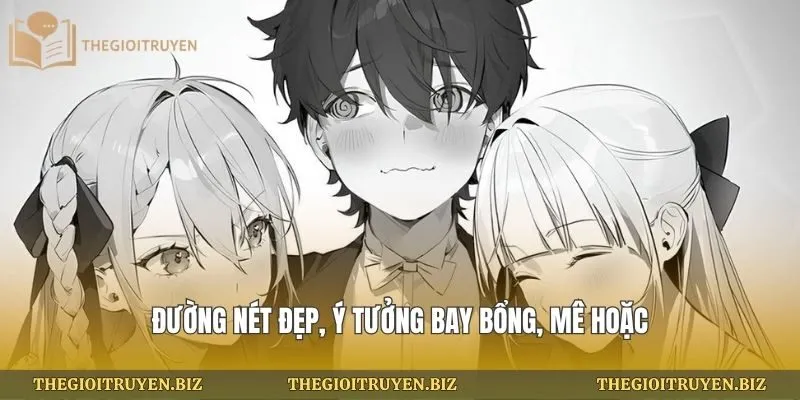 Đường nét đẹp, ý tưởng bay bổng, mê hoặc