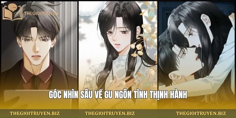 Góc nhìn sâu về gu ngôn tình thịnh hành