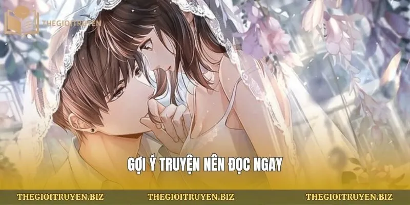 Gợi ý truyện nên đọc ngay