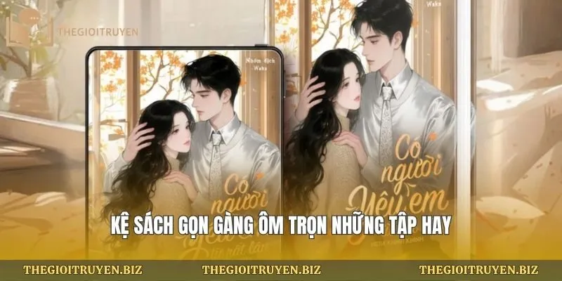 Kệ sách gọn gàng ôm trọn những tập hay