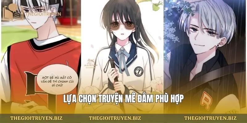 Lựa chọn truyện mê đắm phù hợp
