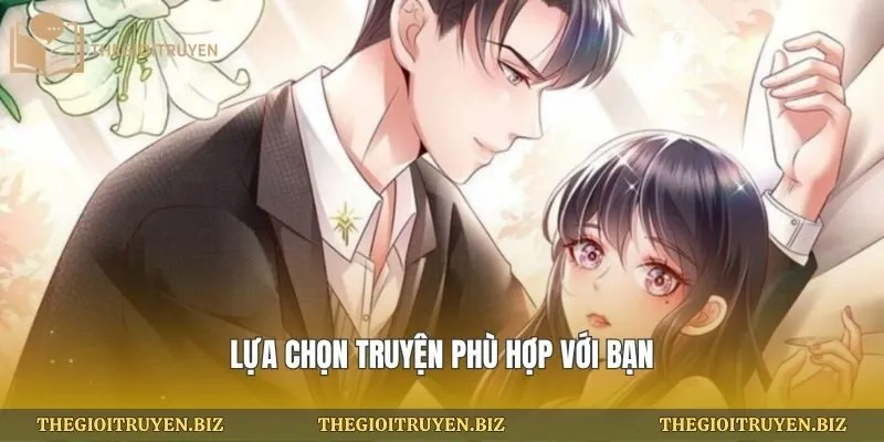 Lựa chọn truyện phù hợp với bạn