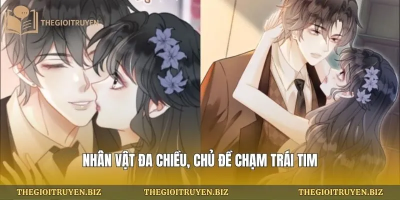 Nhân vật đa chiều, chủ đề chạm trái tim