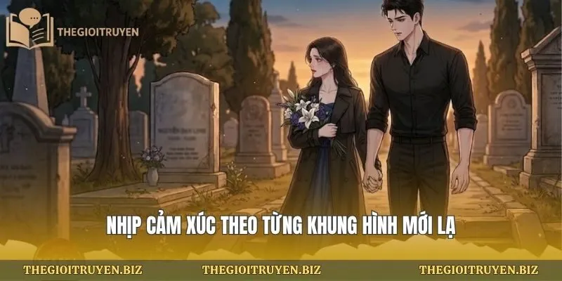 Nhịp cảm xúc theo từng khung hình mới lạ