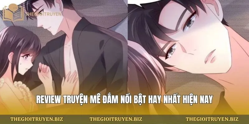 Review truyện mê đắm nổi bật