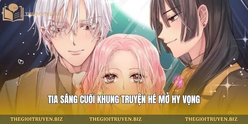 Tia sáng cuối khung truyện hé mở hy vọng