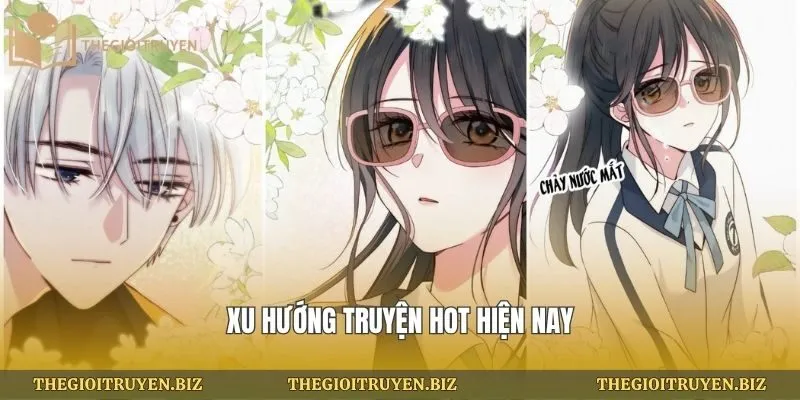 Xu hướng truyện hot hiện nay