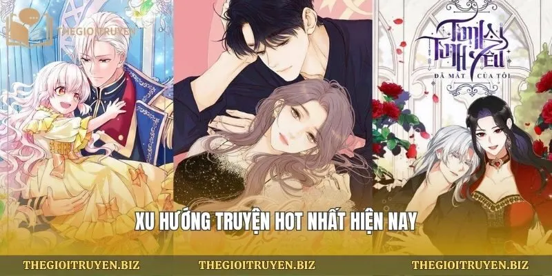 Xu hướng truyện hot nhất hiện nay