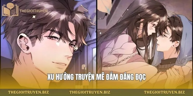 Xu hướng truyện mê đắm đáng đọc