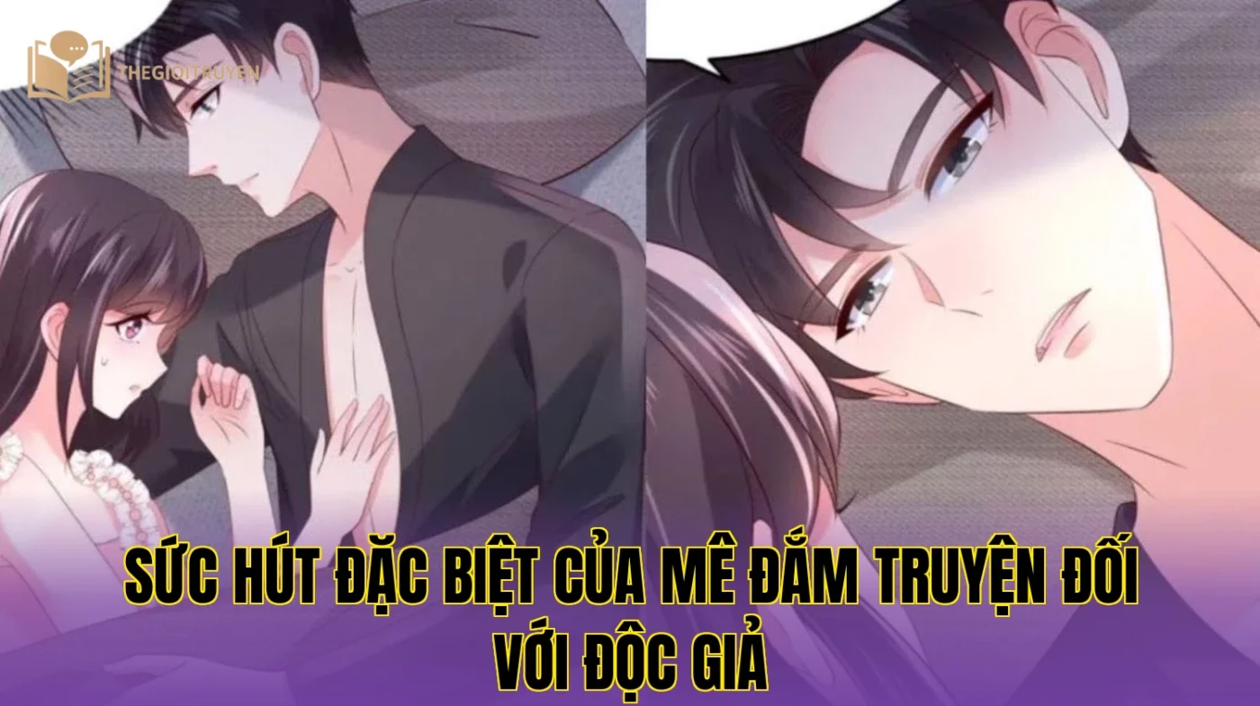 Sức hút đặc biệt của mê đắm truyện đối với độc giả