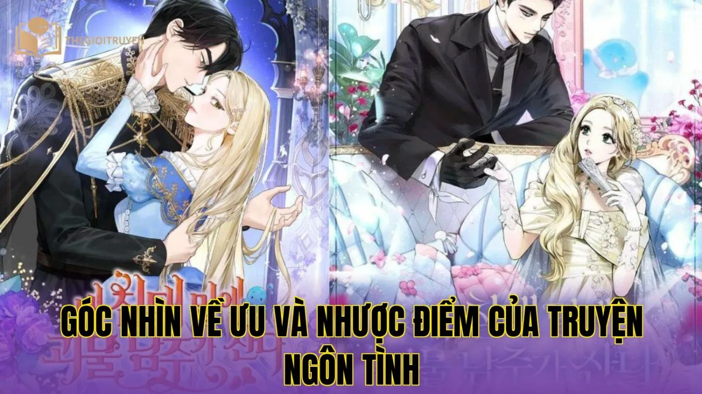 Góc nhìn về ưu và nhược điểm của truyện ngôn tình