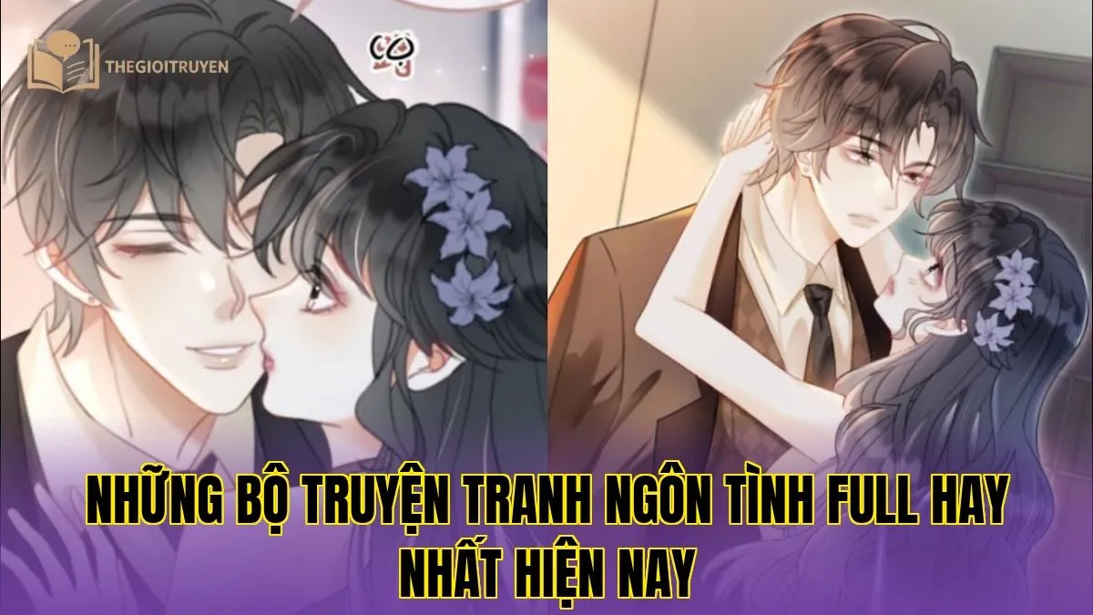 Những bộ truyện tranh ngôn tình full hay nhất hiện nay