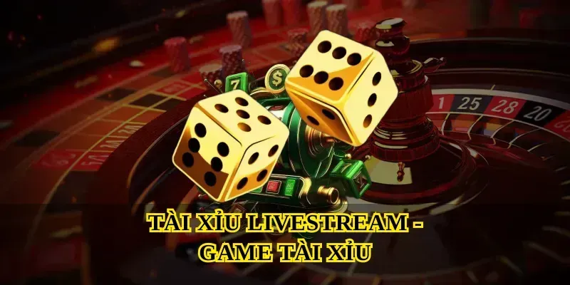 tai-xiu-livestream-game-tai-xiu