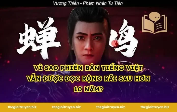 Vì Sao Phiên Bản Tiếng Việt Vẫn Được Đọc Rộng Rãi Sau Hơn 10 Năm?
